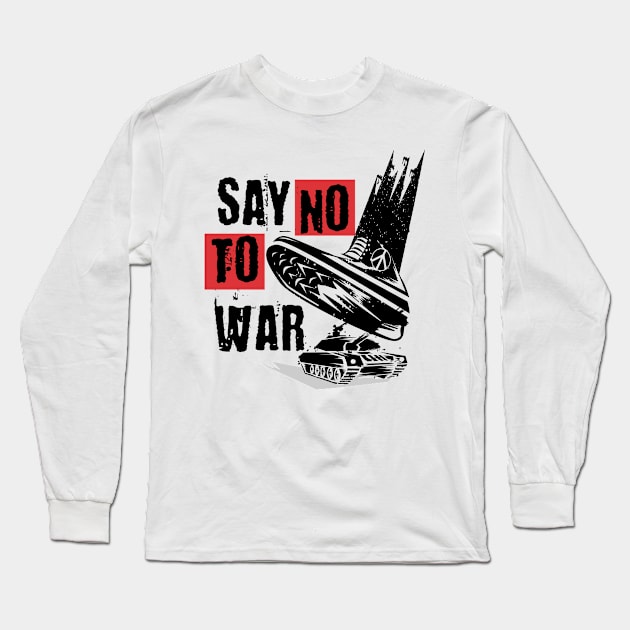 stop war t-shirt Long Sleeve T-Shirt by The.N